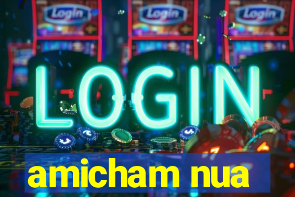 amicham nua